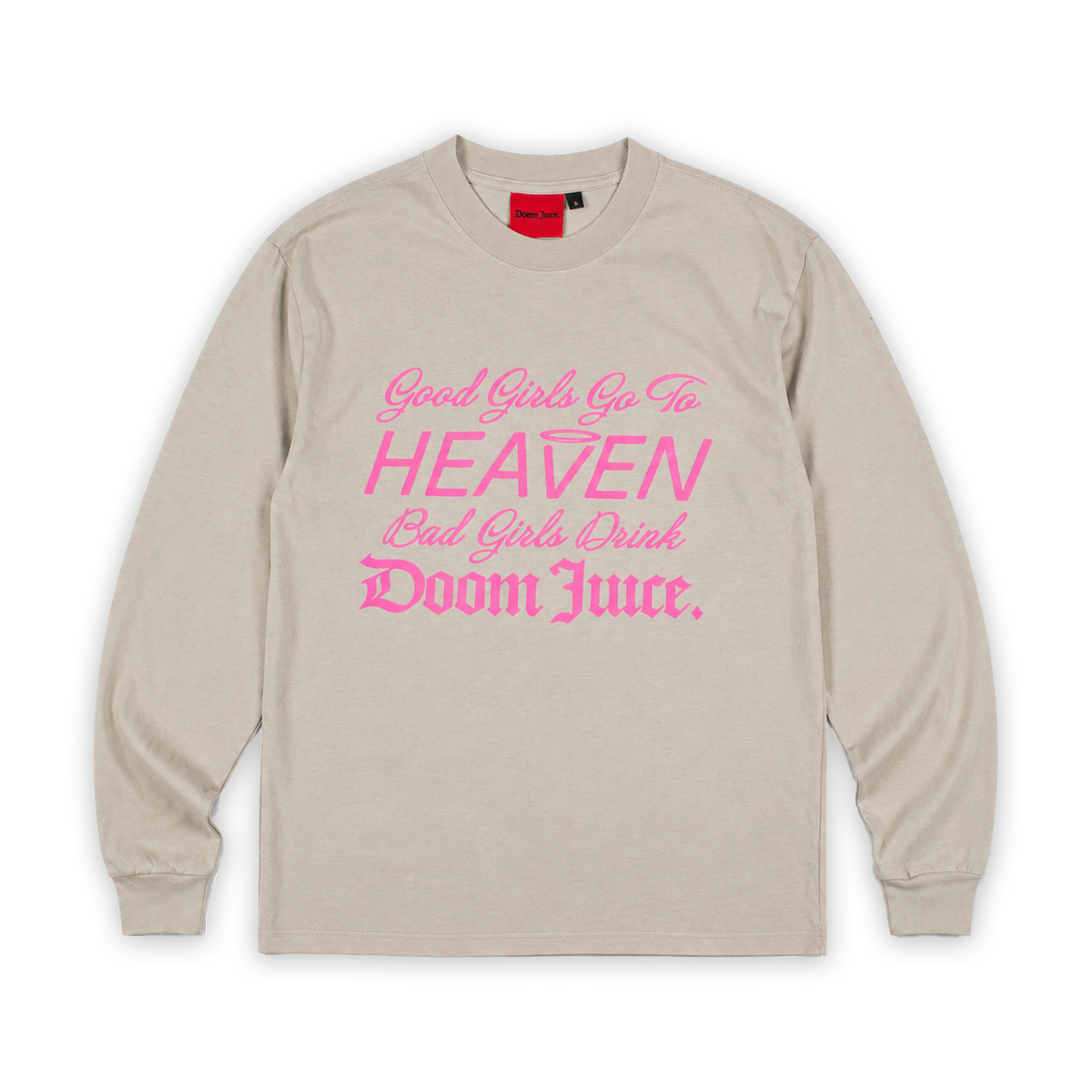Bad Girls Drink Doomjuice LS Tee
